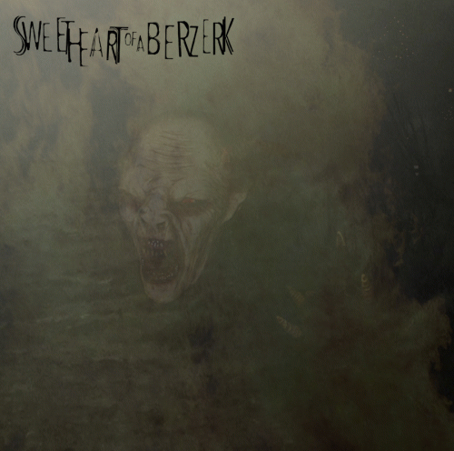 Sweet Heart Of A Berzerk : Welcome Back (from Hell) (Single)